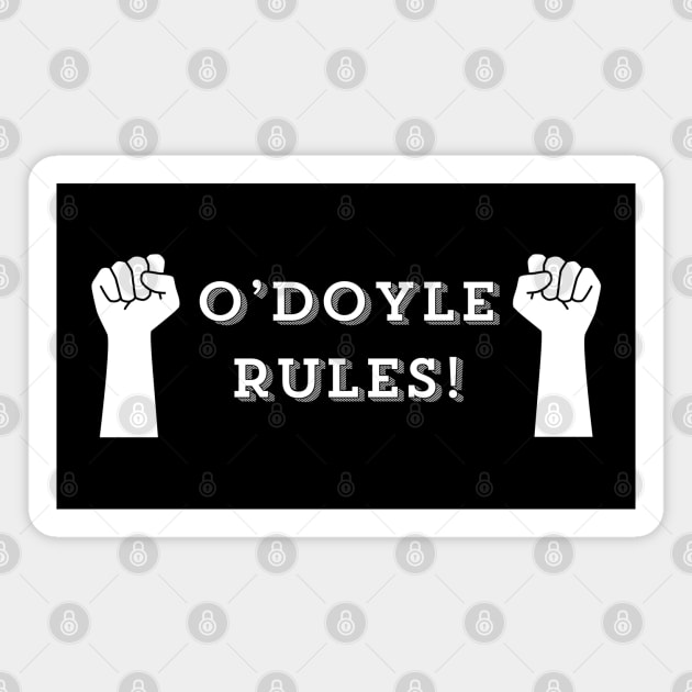 O'Doyle Rules Magnet by Low Life Shirts